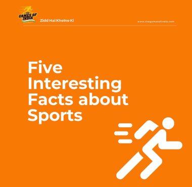Five Interesting Facts about Sports
